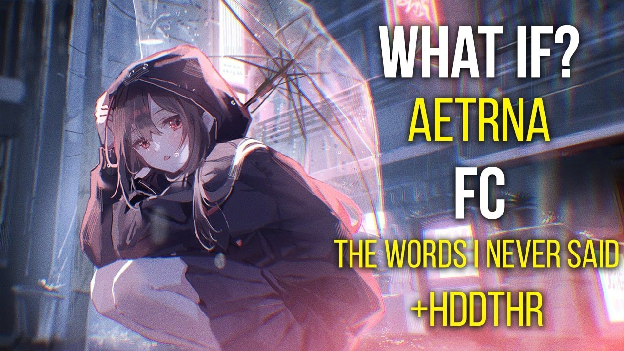 [osu! what if?] aetrna FC The Words I Never Said +HDDTHR
