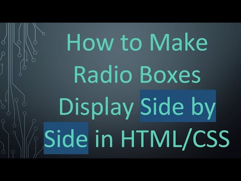 How to Make Radio Boxes Display Side by Side in HTML/CSS