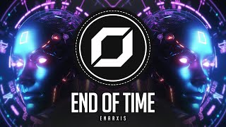 PSY-TRANCE ◉ Enarxis - End Of Time