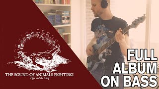 The Sound of Animals Fighting - Tiger and the Duke (Full Album Bass Playthrough)