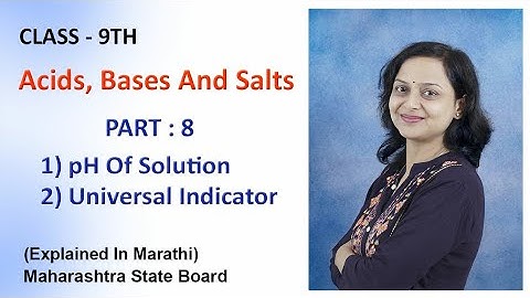 Acids, Bases And Salts | Part 8 | Class 9 |  Maharashtra Board