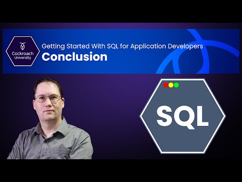 Getting Started With SQL for Application Developers - Conclusion