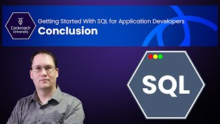 Getting Started With SQL for Application Developers - Conclusion