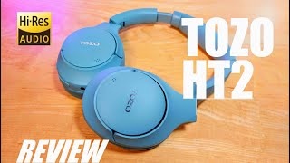 REVIEW: TOZO HT2 Hybrid Active Noise Cancelling Headphones  Best Budget ANC Wireless Headphones?