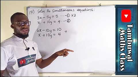 NECO 2020 Vraag 17 | Simultaan lineaire vergelijkingen