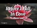 Coco Lee - Before I Fall In Love Lyrics