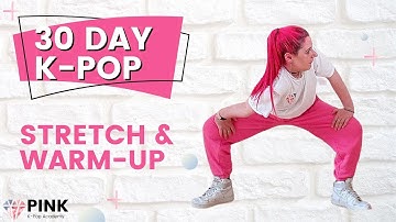30 Day K-Pop Beginner Program: Warm Up