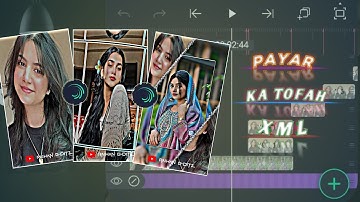 PYAR KA TOHFA TERA SONG🎧🥴|| NEW TRENDING XML FILE EDIT💯💥 || NEW TREND XML FILE 🔥👀 ||