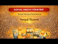 Sosyal Medya Yönetimi | 9.8 Sosyal Ticaret (Social Commerce)