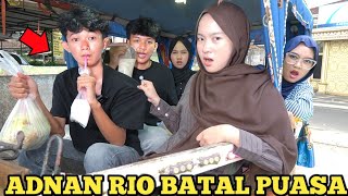 ADNAN RIO BATAL PUASA! AUTO MARAH BESAR DESMA AMEL