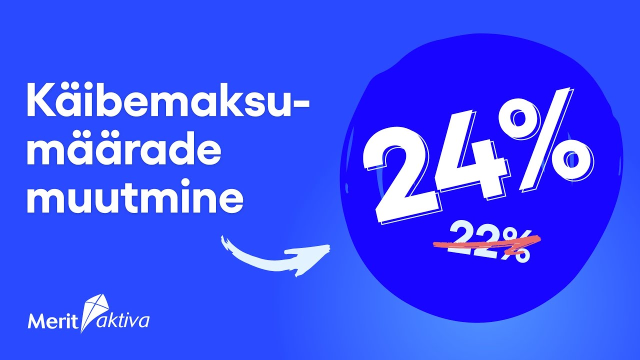 Käibemaksumäärade muutmine Merit Aktivas | Ettevõtjale ja raamatupidajale