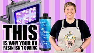 THIS IS WHY Your UV Resin Isn't Curing Properly!