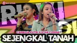 SEJENGKAL TANAH   ICHA COSMA & CAMELIA PUTRI  BEGENGSI music