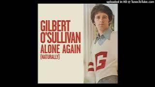 Gilbert O' Sullivan - Alone Again (Naturally) (Remastered 2024)