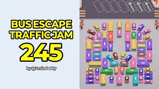 Bus Escape Traffic Jam Level 245 Solution and Walkthrough