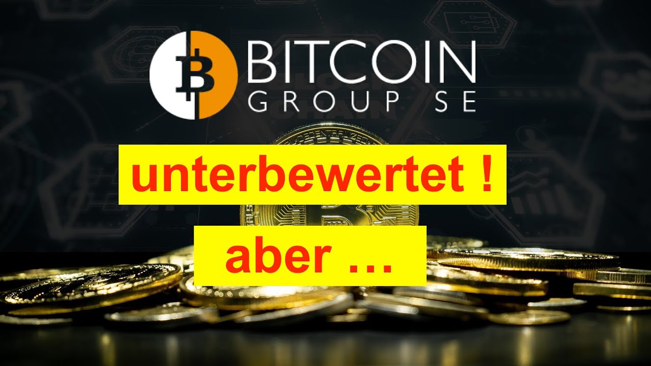 Bitcoin Group Aktie unterbewertet! Aber ... - YouTube