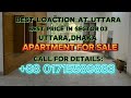 READY APARTMENT SALE IN UTTARA |  SECTOR 03 UTTARA | BEST LOCATION | 1350 SFT