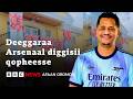 Deeggaraan Arsenaal Waggoota 24 Maaliif Diggisii Guddaa Qopheesse BBC News Afaan Oromoo 