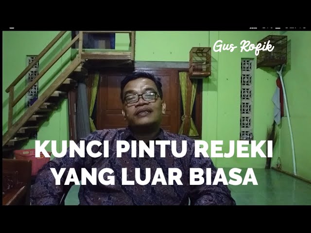 PINTU REJEKI SERING KITA RUSAK Sendiri - Gus Rofik Syattariyah class=