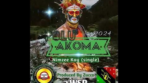 Polu Akoma [2024] Nimzee Kay (Prod By Zucco @WSP) 
