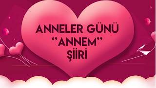 Anneler Günü İçin 3 Kıtalık Annem Şiiri