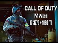 Call of Duty  MW 2019 | I7 3770 + 1080 TI 2K