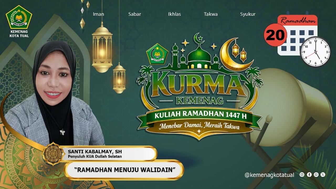 Hari 20 - Kuliah Ramadhan 1447 H / 2026 M - Kemenag Kota Tual - Kurma Kemenag