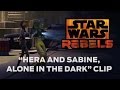 Hera and Sabine, Alone in the Dark - Out of Darkness Clip Preview | Star Wars Rebels