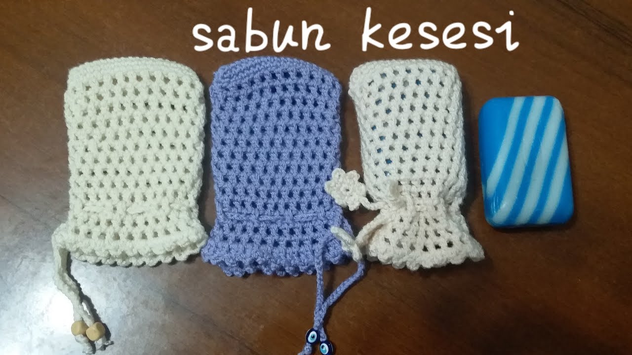 Sabun kesesi . bu çalışmayı çok seveceksiniz👍🏼