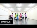 【DIALOGUE+】ダイアローグ+インビテーション! Dance Practice