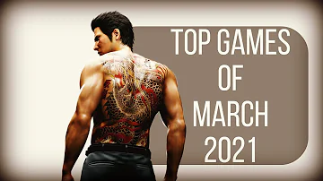 TOP GAMES of MARCH 2021 | (PC,PS4,PS5,XBO,XBSX,Switch)