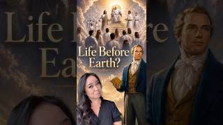 The belief in a premortal life existed long before Joseph Smith.