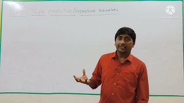 L-2 Geometrical interpretation of scalar triple product