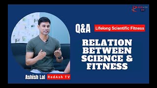 Fitness 5 | Relation between Science & Fitness | Ashish Lal