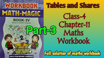 Tables and Shares Class 4 (Part‐3) Chapter‐11 Maths-Workbook fully solved exercise @NCERTTHEMIND