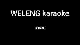 WELENG karaoke