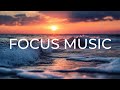 Deep Focus Music for Studying and Work