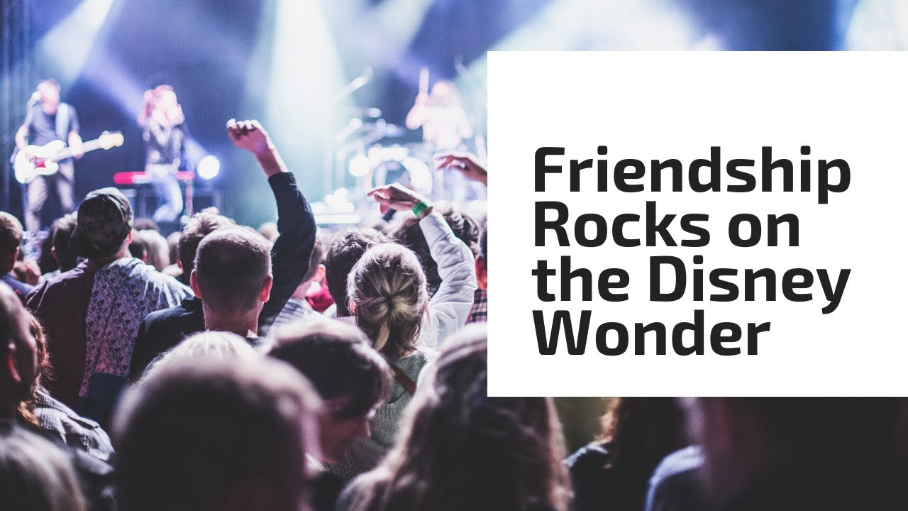Friendship Rocks Childrens' Presentation on Disney Wonder - YouTube