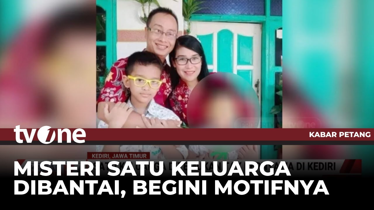Tak Dipinjami Uang Jadi Motif Pembunuhan Satu Keluarga di Kediri, Pelaku Adik Korban | Kabar Petang