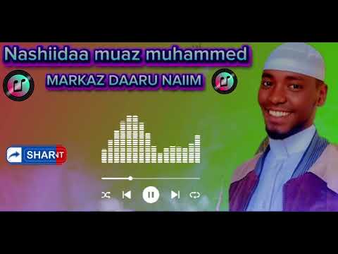 New Nashiidaa Muaaz Muhammed Markaza Daaru Nnaiim