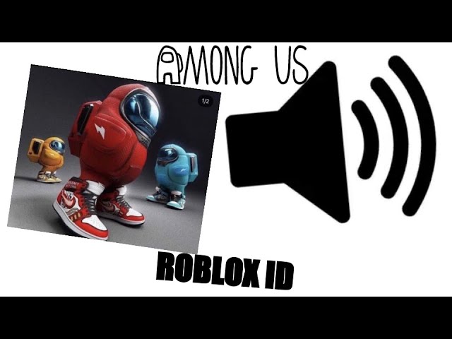 Roblox Among Us Trap Music ID Codes - Touch, Tap, Play