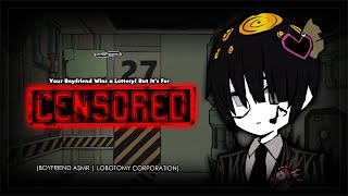 Your Boyfriend Wins A Lottery But Its For Censored. Boyfriend Asmr Lobotomy Corp