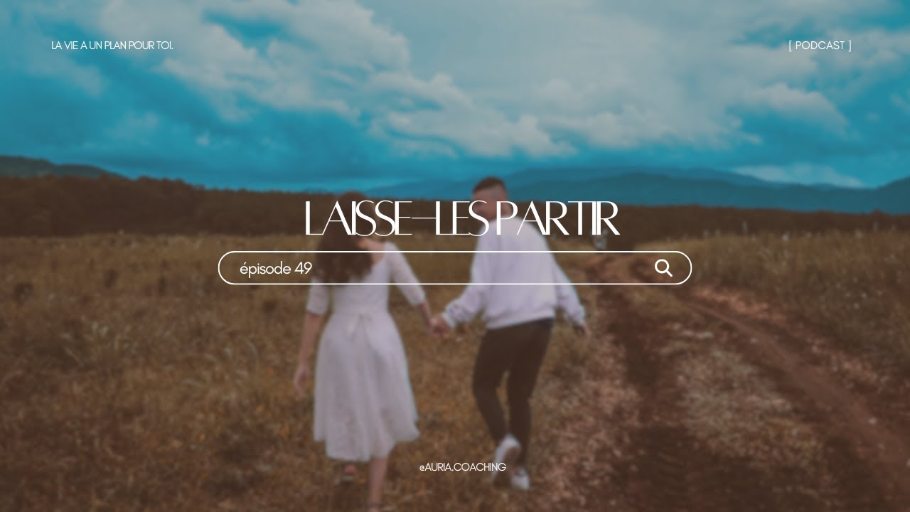 Laisse-les partir...