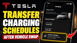 How to transfer Tesla app home charging schedules after vehicle swap - Detailed Guide