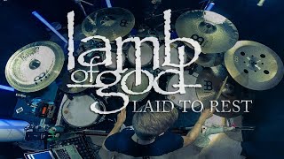 Lamb Of God - Laid To Rest - Drum Cover