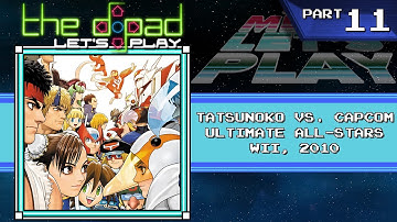 "Third-String Strunt Drumble" - PART 11 - Tatsunoko vs. Capcom: Ultimate All-Stars