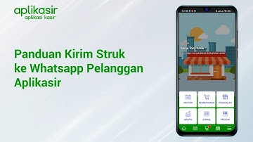 Panduan Kirim Struk ke Whatsapp Pelanggan Aplikasir