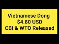 Vietnamese dong 480 usd cbi  wto released  dong  dinar revalued reinstatement done today 18