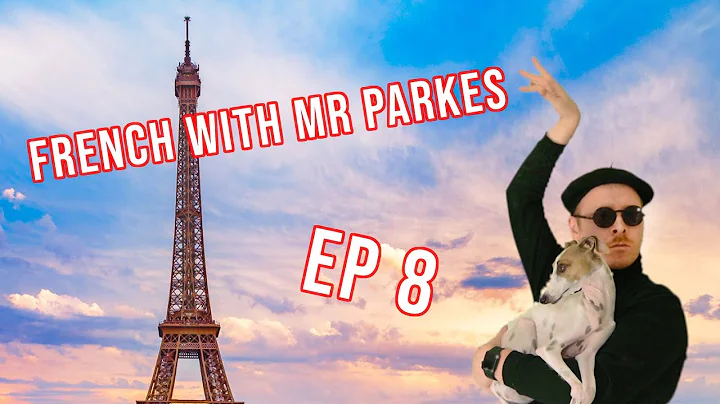 French with Mr Parkes - Episode 8 - The Filou Epis...