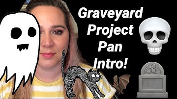 Graveyard Project Pan 2021 Intro!
